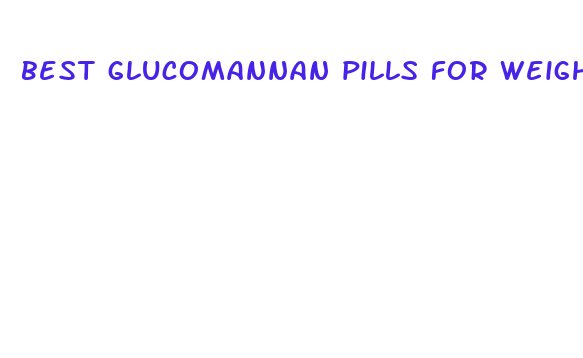 best glucomannan pills for weight loss