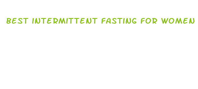 best intermittent fasting for women