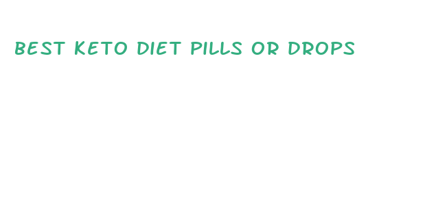 best keto diet pills or drops