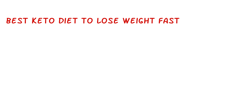 best keto diet to lose weight fast