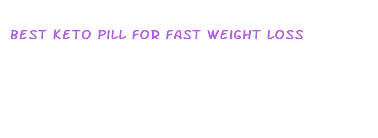 best keto pill for fast weight loss