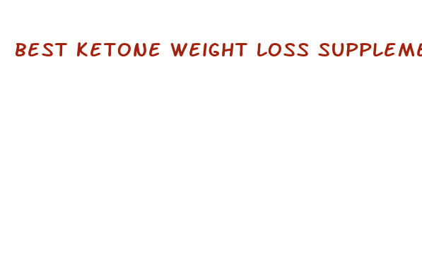 best ketone weight loss supplement