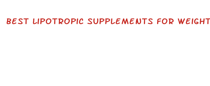 best lipotropic supplements for weight loss