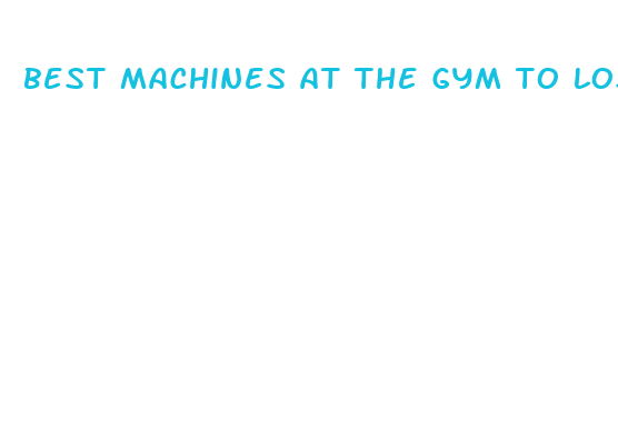 best machines at the gym to lose weight fast