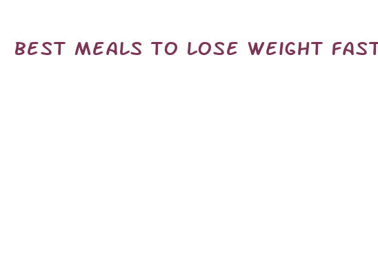 best meals to lose weight fast