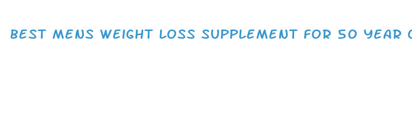 best mens weight loss supplement for 50 year old commercial