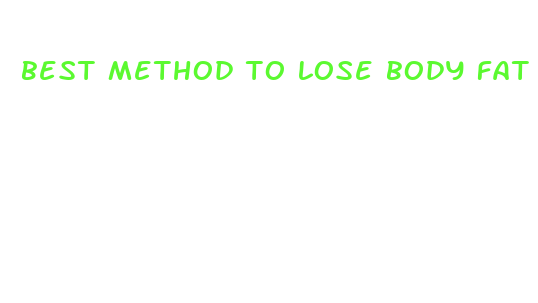 best method to lose body fat