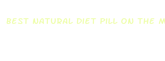 best natural diet pill on the market