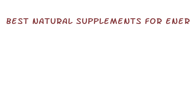 best natural supplements for energy and weight loss