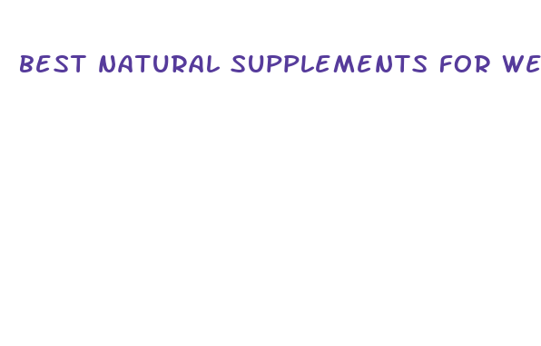 best natural supplements for weight loss and energy