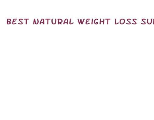 best natural weight loss supplements whole foods