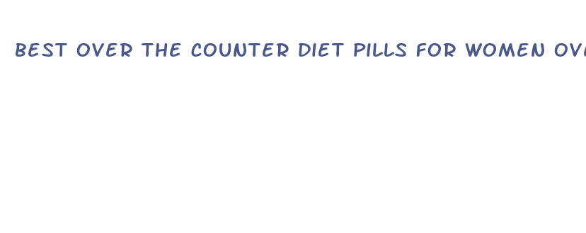 best over the counter diet pills for women over 60