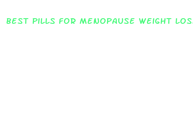 best pills for menopause weight loss