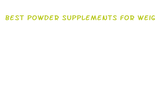 best powder supplements for weight loss reddit