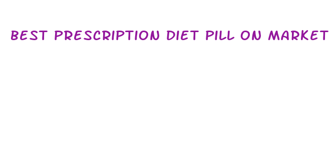 best prescription diet pill on market