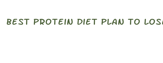 best protein diet plan to lose weight fast