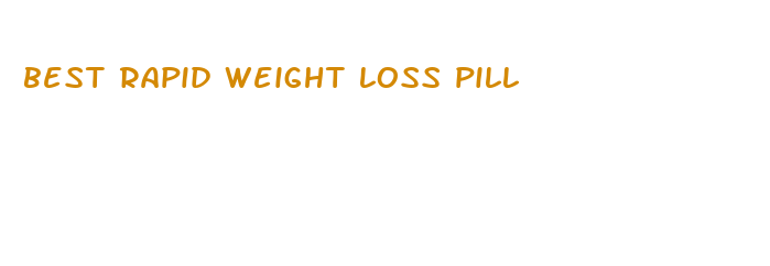 best rapid weight loss pill