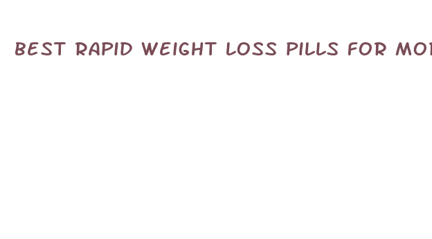 best rapid weight loss pills for morbidly obese