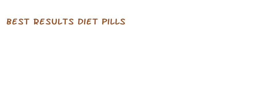 best results diet pills