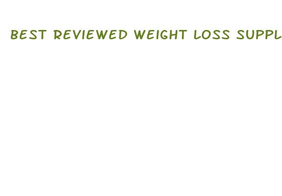 best reviewed weight loss supplements