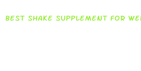 best shake supplement for weight loss