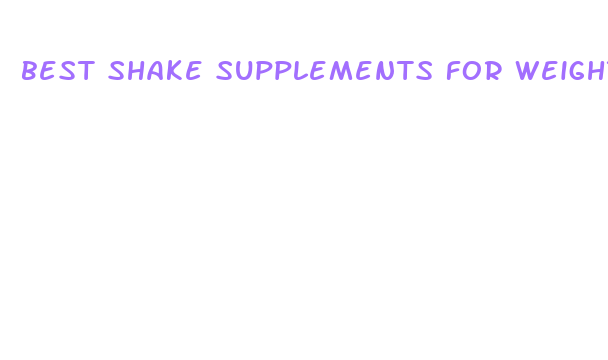 best shake supplements for weight loss