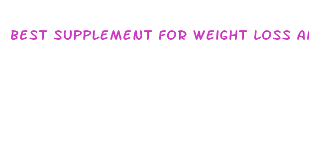 best supplement for weight loss and energy