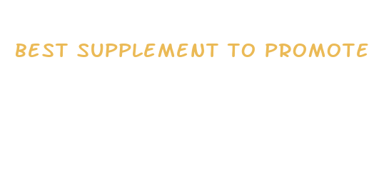 best supplement to promote weight loss