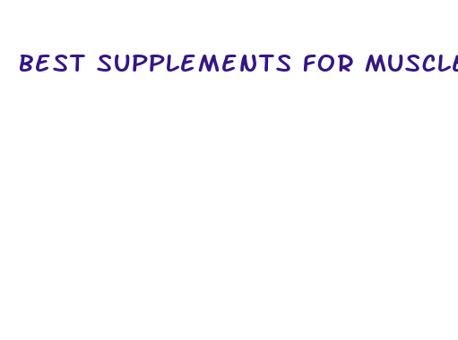 best supplements for muscle gain and weight loss supplement