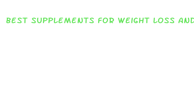 best supplements for weight loss and energy