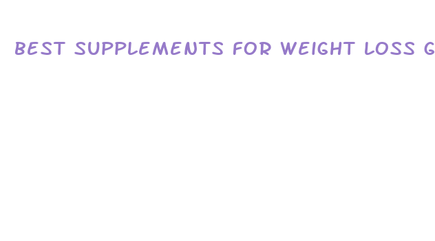 best supplements for weight loss gnc