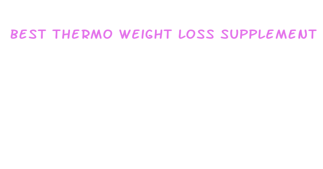 best thermo weight loss supplement