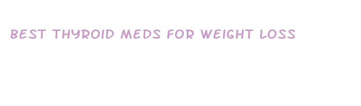 best thyroid meds for weight loss