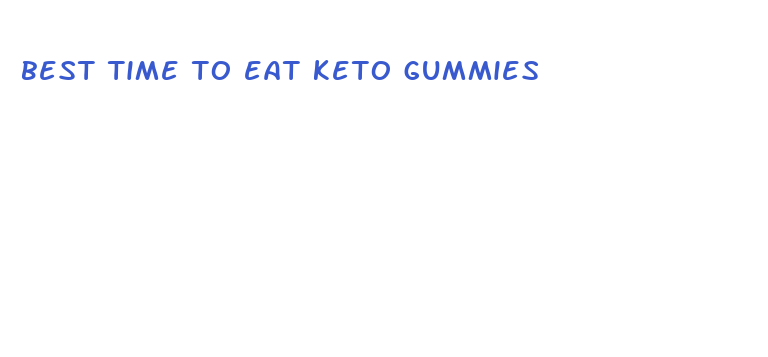 best time to eat keto gummies