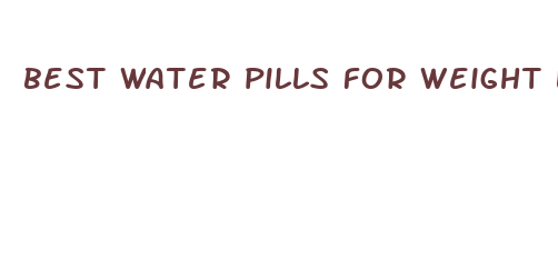 best water pills for weight loss