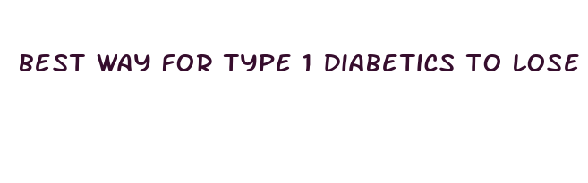 best way for type 1 diabetics to lose weight fast