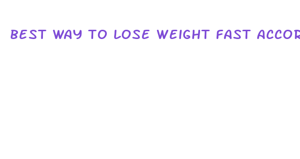 best way to lose weight fast according to science