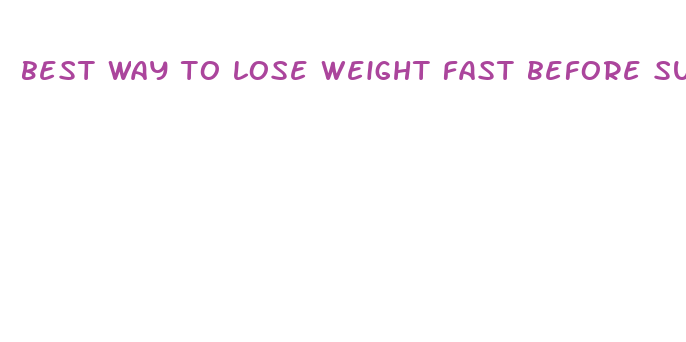 best way to lose weight fast before surgery