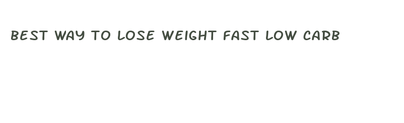 best way to lose weight fast low carb