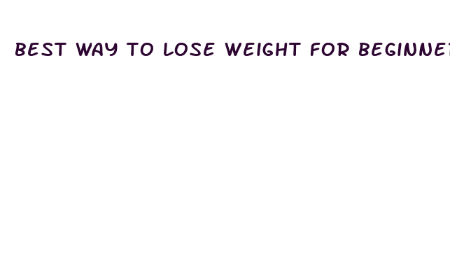 best way to lose weight for beginners