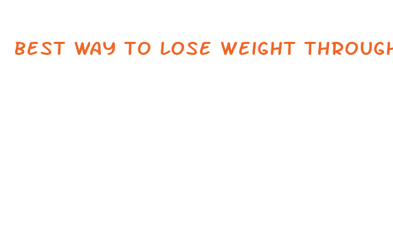 best way to lose weight through exercise