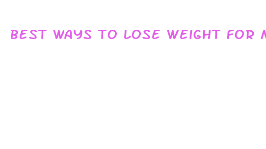 best ways to lose weight for men fast