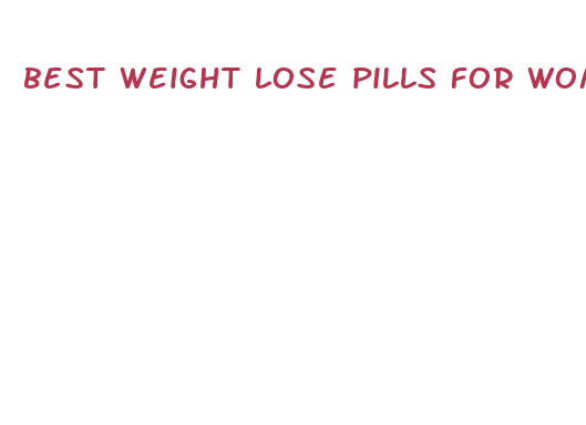 best weight lose pills for women