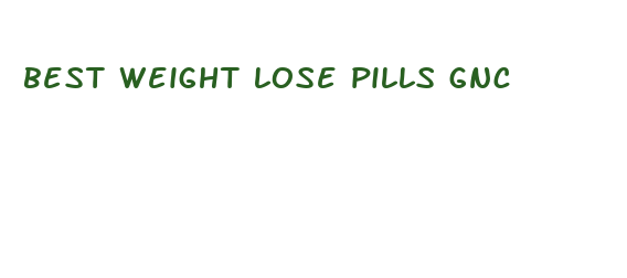 best weight lose pills gnc