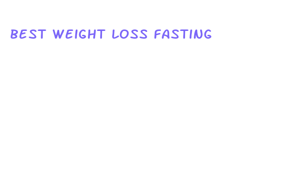 best weight loss fasting