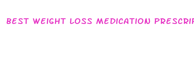 best weight loss medication prescription