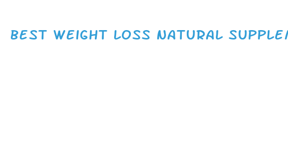 best weight loss natural supplements