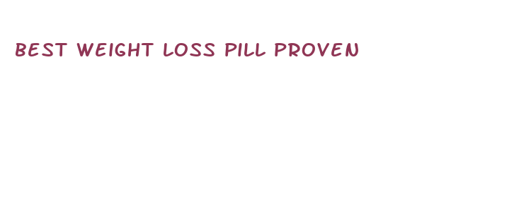 best weight loss pill proven