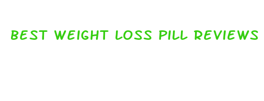 best weight loss pill reviews