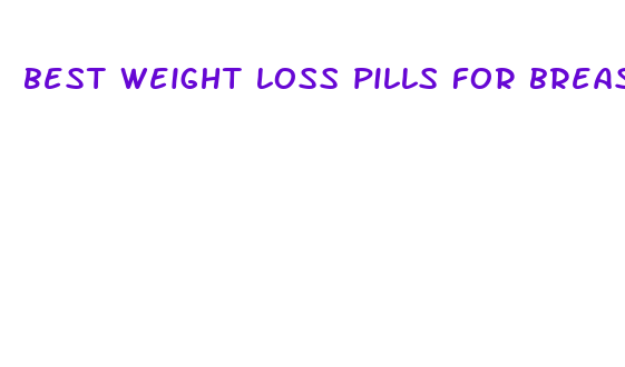 best weight loss pills for breastfeeding mothers